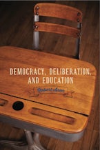 Democracy, Deliberation, and Education