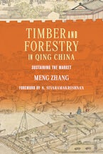 Timber and Forestry in Qing China 