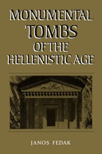 Monumental Tombs of the Hellenistic Age