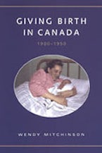 Giving Birth in Canada, 1900-1950