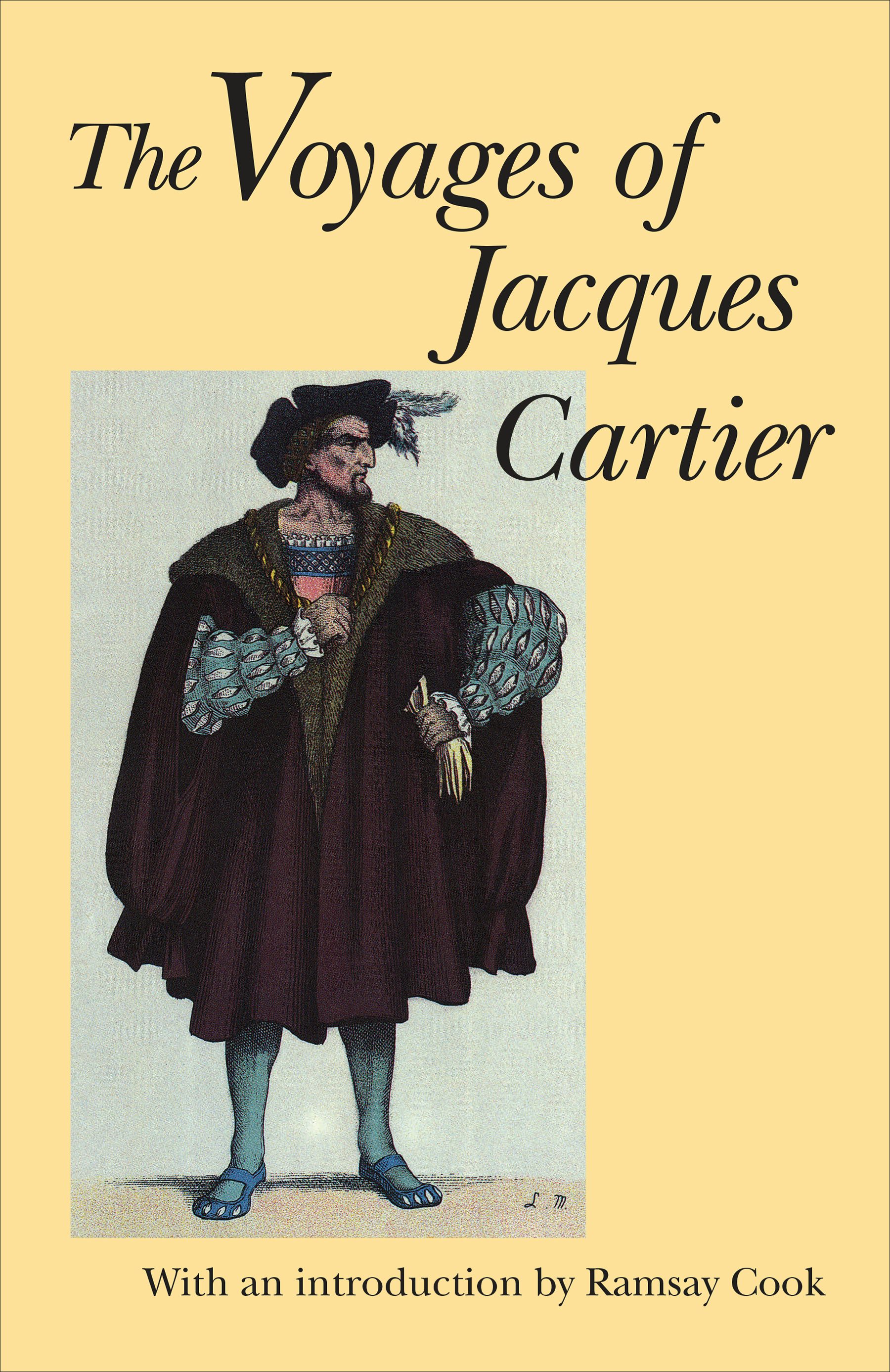 University of Toronto Press The Voyages of Jacques Cartier