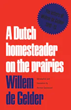 A Dutch Homesteader On The Prairies