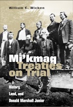 Mi’kmaq Treaties on Trial