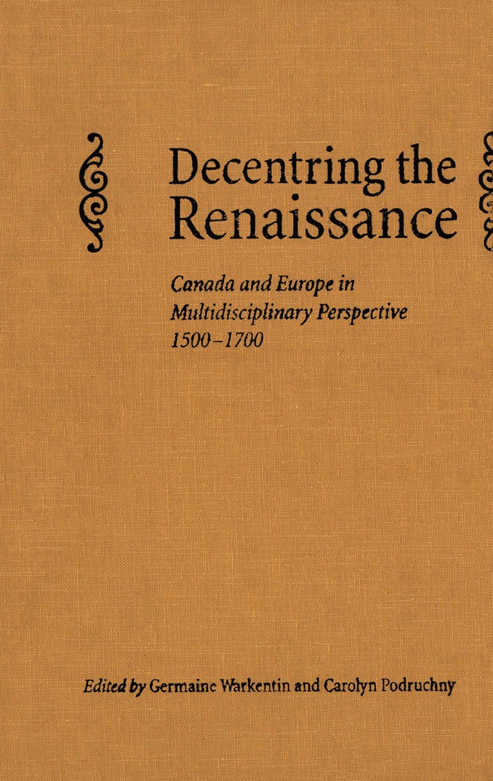 University of Toronto Press - Decentring the Renaissance