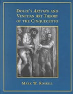 Dolce’s ’Aretino’ and Venetian Art Theory of the Cinquecento