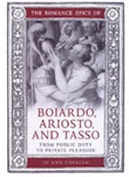 The Romance Epics of Boiardo, Ariosto, and Tasso