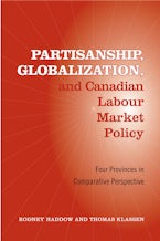 Partisanship, Globalization, and Canadian Labour Market Policy