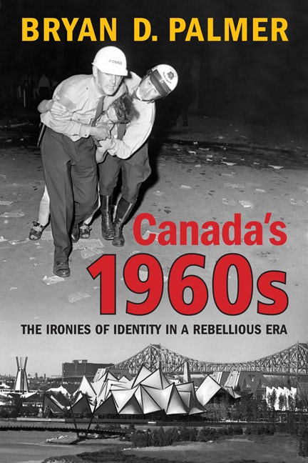 University of Toronto Press - Canada's 1960s