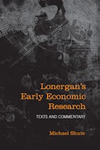 Lonergan’s Early Economic Research