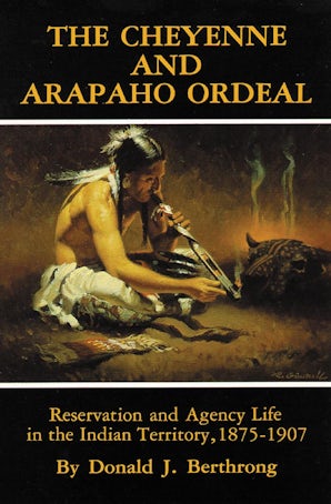 The Cheyenne and Arapaho Ordeal