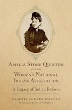 Amelia Stone Quinton and the Women’s National Indian Association