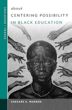 about Centering Possibility in Black Education