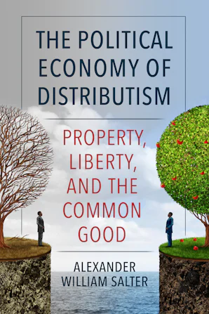 The Political Economy of Distributism