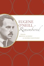 Eugene O’Neill Remembered