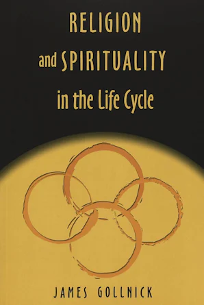 Religion And Spirituality In The Life Cycle