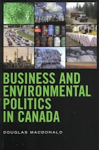 Business and Environmental Politics in Canada