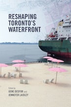 Reshaping Toronto’s Waterfront