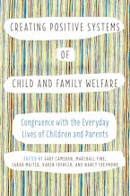 Creating Positive Systems of Child and Family Welfare