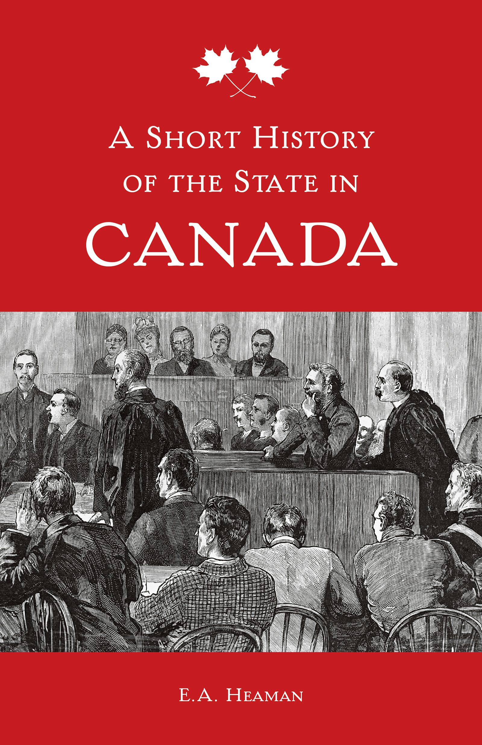 University of Toronto Press - A Short History of the State in Canada