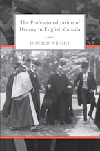 The Professionalization of History in English Canada