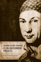 Johann Georg Hamann and the Enlightenment Project