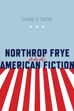 Northrop Frye and American Fiction