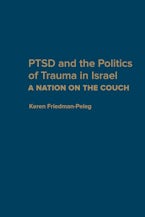 PTSD and the Politics of Trauma in Israel