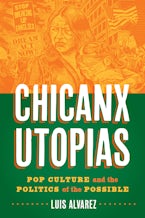Chicanx Utopias