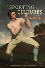 Sporting Cultures, 1650–1850