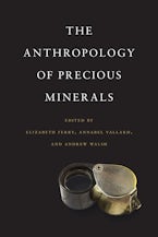 The Anthropology of Precious Minerals