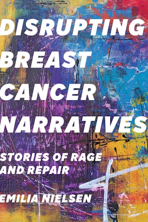 Disrupting Breast Cancer Narratives