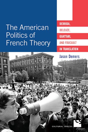 The American Politics of French Theory