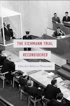 The Eichmann Trial Reconsidered