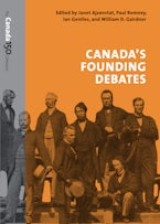 Canada’s Founding Debates