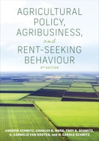 Agricultural Policy, Agribusiness, and Rent-Seeking Behaviour, Third Edition