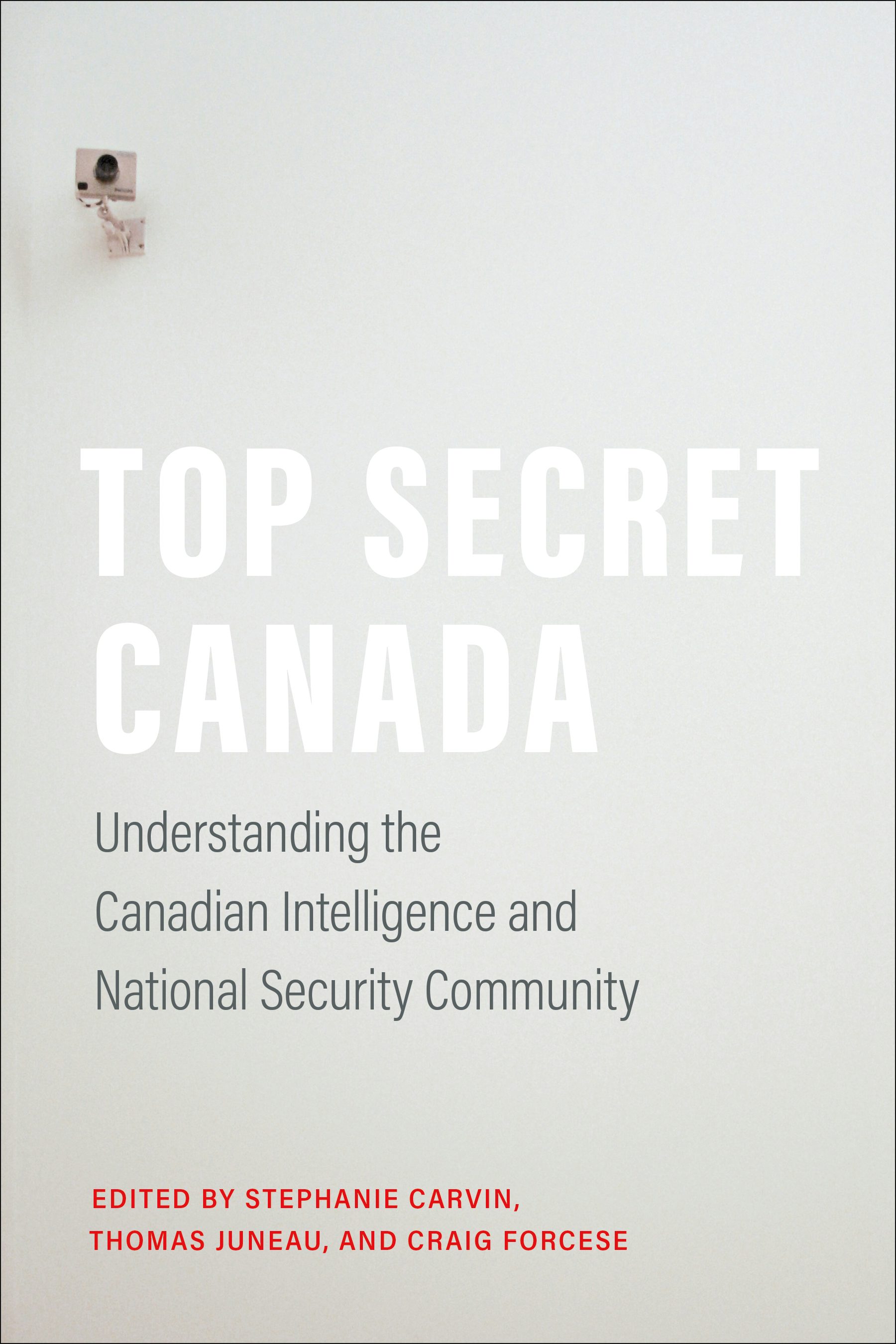 University of Toronto Press - Top Secret Canada