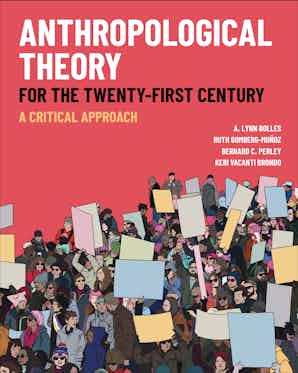 The book cover for Anthropological Theory for the Twenty-First Century features an illustration of a crowd of protestors carrying multicolored signs