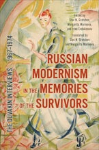 Russian Modernism in the Memories of the Survivors