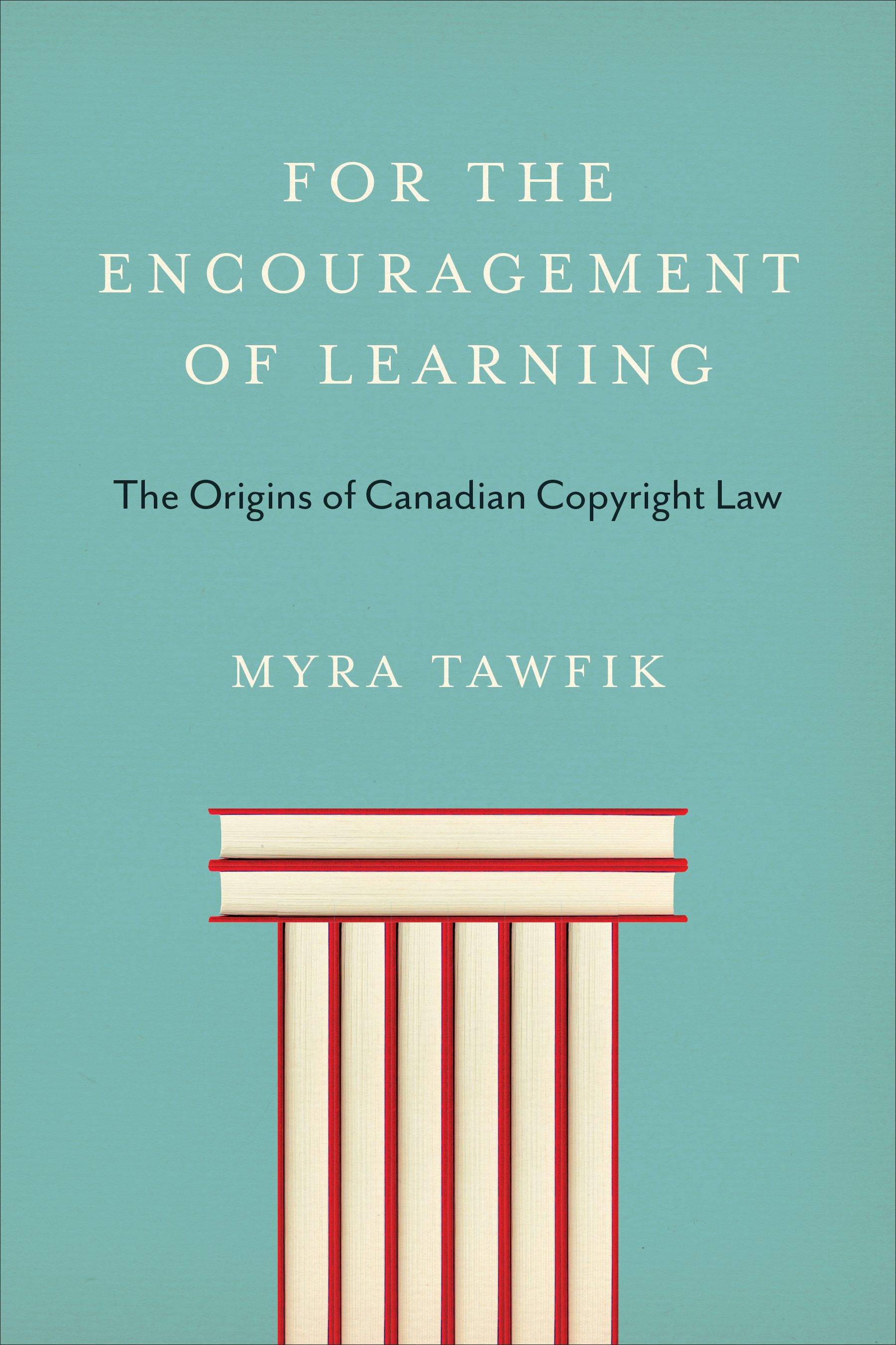 University of Toronto Press - For the Encouragement of Learning