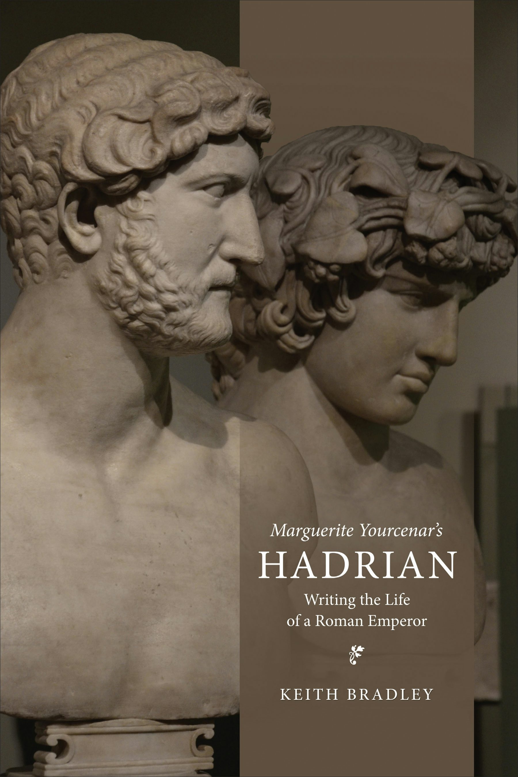 University of Toronto Press - Marguerite Yourcenar's Hadrian