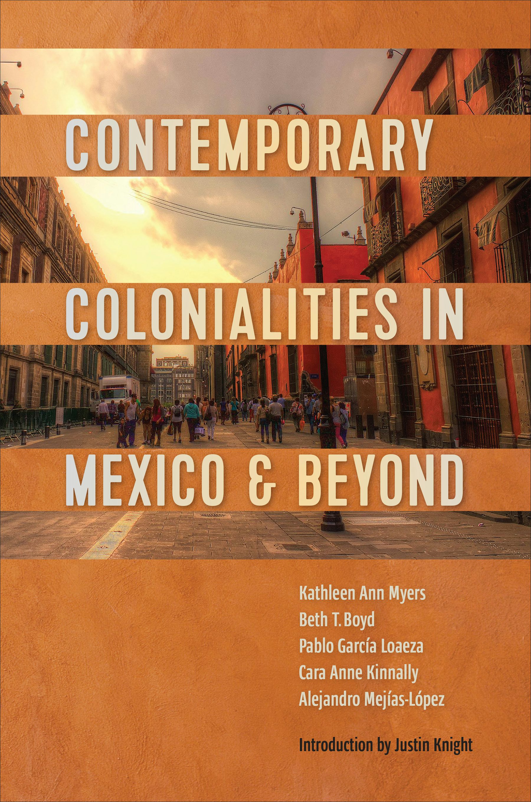 University of Toronto Press - Contemporary Colonialities in Mexico