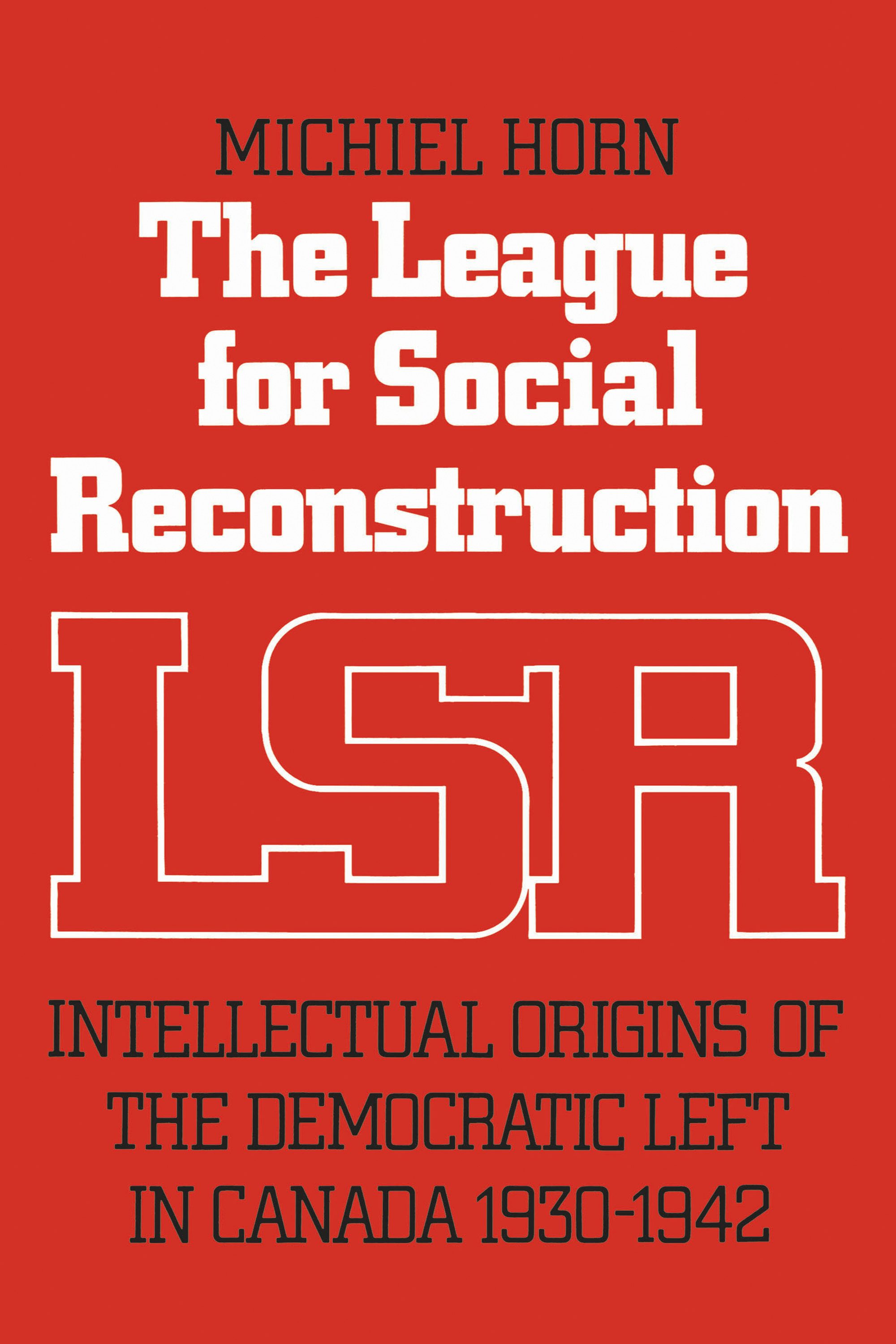 University of Toronto Press - The League for Social Reconstruction