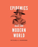 Epidemics and the Modern World