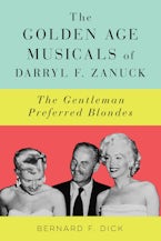 The Golden Age Musicals of Darryl F. Zanuck