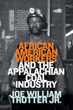 African American Workers and the Appalachian Coal Industry