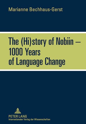 The (Hi)story of Nobiin 1000 Years of Language Change