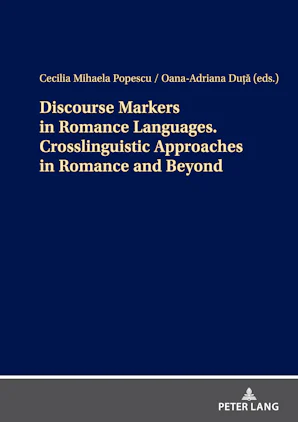 Discourse Markers in Romance Languages. Crosslinguistic Approaches in ...